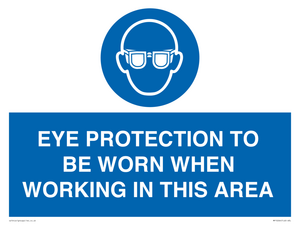 MP10264: EYE PROTECTION TO BE WORN WHEN WORKING IN THIS AREA
