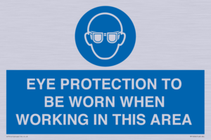 MP10264: EYE PROTECTION TO BE WORN WHEN WORKING IN THIS AREA