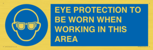 MP10264: EYE PROTECTION TO BE WORN WHEN WORKING IN THIS AREA