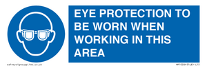 MP10264: EYE PROTECTION TO BE WORN WHEN WORKING IN THIS AREA