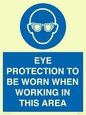 MP10264: EYE PROTECTION TO BE WORN WHEN WORKING IN THIS AREA