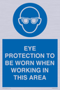 MP10264: EYE PROTECTION TO BE WORN WHEN WORKING IN THIS AREA