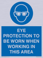 MP10264: EYE PROTECTION TO BE WORN WHEN WORKING IN THIS AREA