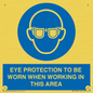 MP10264: EYE PROTECTION TO BE WORN WHEN WORKING IN THIS AREA