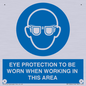 MP10264: EYE PROTECTION TO BE WORN WHEN WORKING IN THIS AREA