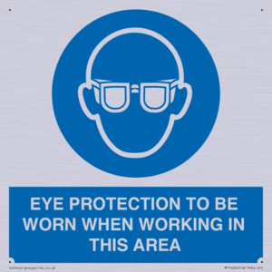 MP10264: EYE PROTECTION TO BE WORN WHEN WORKING IN THIS AREA