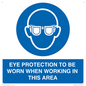 MP10264: EYE PROTECTION TO BE WORN WHEN WORKING IN THIS AREA