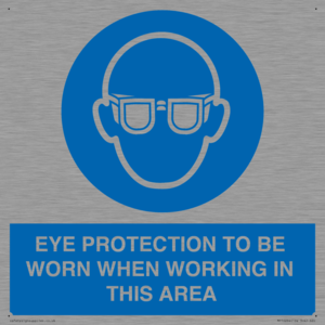 MP10264: EYE PROTECTION TO BE WORN WHEN WORKING IN THIS AREA