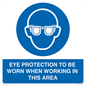 MP10264: EYE PROTECTION TO BE WORN WHEN WORKING IN THIS AREA