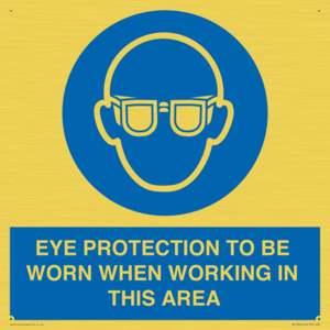 MP10264: EYE PROTECTION TO BE WORN WHEN WORKING IN THIS AREA