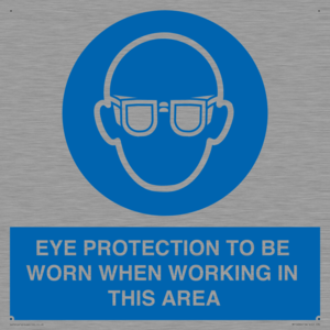 MP10264: EYE PROTECTION TO BE WORN WHEN WORKING IN THIS AREA