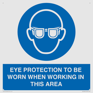 MP10264: EYE PROTECTION TO BE WORN WHEN WORKING IN THIS AREA