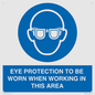 MP10264: EYE PROTECTION TO BE WORN WHEN WORKING IN THIS AREA