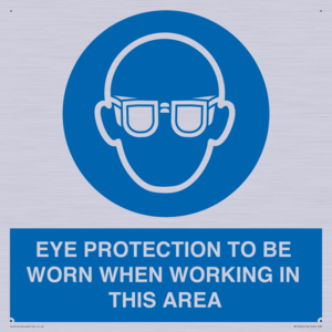 MP10264: EYE PROTECTION TO BE WORN WHEN WORKING IN THIS AREA