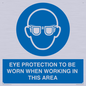 MP10264: EYE PROTECTION TO BE WORN WHEN WORKING IN THIS AREA