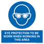 MP10264: EYE PROTECTION TO BE WORN WHEN WORKING IN THIS AREA
