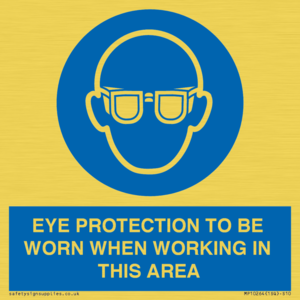 MP10264: EYE PROTECTION TO BE WORN WHEN WORKING IN THIS AREA