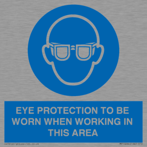 MP10264: EYE PROTECTION TO BE WORN WHEN WORKING IN THIS AREA