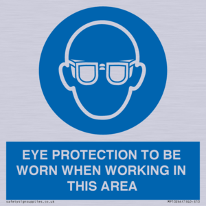 MP10264: EYE PROTECTION TO BE WORN WHEN WORKING IN THIS AREA