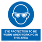 MP10264: EYE PROTECTION TO BE WORN WHEN WORKING IN THIS AREA
