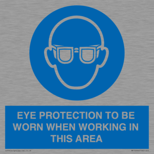 MP10264: EYE PROTECTION TO BE WORN WHEN WORKING IN THIS AREA