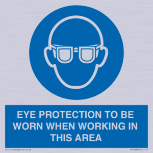 MP10264: EYE PROTECTION TO BE WORN WHEN WORKING IN THIS AREA