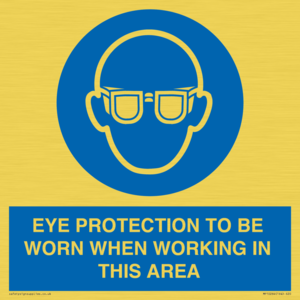 MP10264: EYE PROTECTION TO BE WORN WHEN WORKING IN THIS AREA