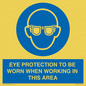 MP10264: EYE PROTECTION TO BE WORN WHEN WORKING IN THIS AREA