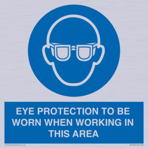 MP10264: EYE PROTECTION TO BE WORN WHEN WORKING IN THIS AREA