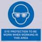 MP10264: EYE PROTECTION TO BE WORN WHEN WORKING IN THIS AREA
