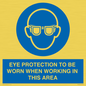 MP10264: EYE PROTECTION TO BE WORN WHEN WORKING IN THIS AREA
