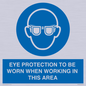 MP10264: EYE PROTECTION TO BE WORN WHEN WORKING IN THIS AREA