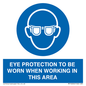 MP10264: EYE PROTECTION TO BE WORN WHEN WORKING IN THIS AREA