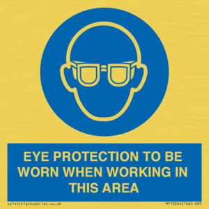 MP10264: EYE PROTECTION TO BE WORN WHEN WORKING IN THIS AREA