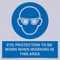 MP10264: EYE PROTECTION TO BE WORN WHEN WORKING IN THIS AREA