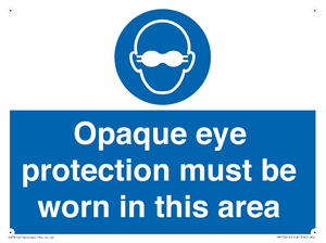 MP10612: Opaque eye protection must be worn in this area