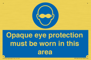 MP10612: Opaque eye protection must be worn in this area