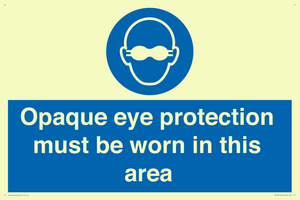 MP10612: Opaque eye protection must be worn in this area