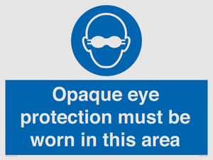 MP10612: Opaque eye protection must be worn in this area