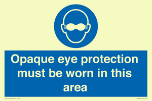 MP10612: Opaque eye protection must be worn in this area