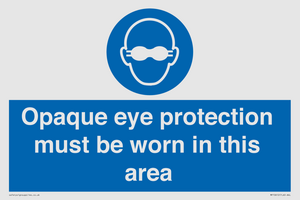 MP10612: Opaque eye protection must be worn in this area