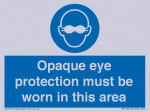 MP10612: Opaque eye protection must be worn in this area