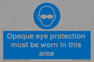 MP10612: Opaque eye protection must be worn in this area
