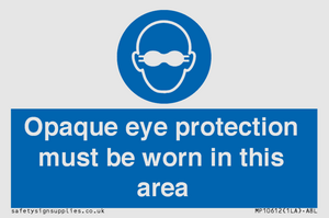 MP10612: Opaque eye protection must be worn in this area