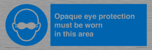 MP10612: Opaque eye protection must be worn in this area