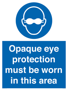 MP10612: Opaque eye protection must be worn in this area
