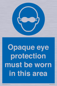 MP10612: Opaque eye protection must be worn in this area