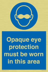 MP10612: Opaque eye protection must be worn in this area