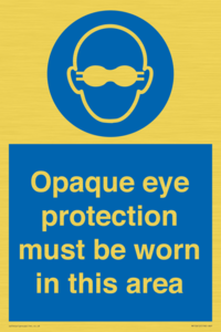 MP10612: Opaque eye protection must be worn in this area