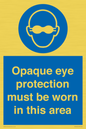 MP10612: Opaque eye protection must be worn in this area